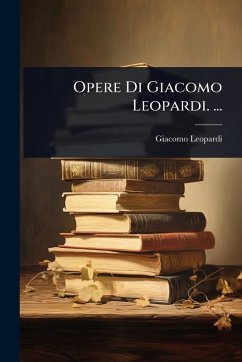 Cover Opere Di Giacomo Leopardi. ...