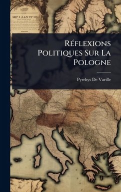 Cover RÃ(c)flexions Politiques Sur La Pologne