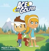Ace The Golfer Ace The Golfer