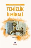 Delilleriyle Dört Mezhebe Göre Temizlik Ilmihali
