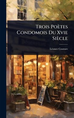 Cover Trois Poètes Condomois Du Xvie Siècle