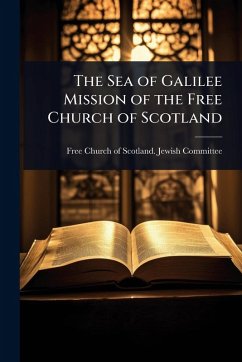 The Sea of Galilee Mission of the Free Church of Scotland