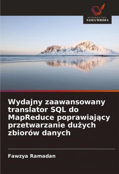 Cover Wydajny zaawansowany translator SQL do MapReduce poprawiaj¿cy przetwarzanie du¿ych zbiorów danych