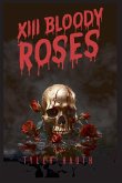 XIII Bloody Roses