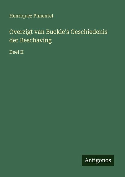 Overzigt van Buckle's Geschiedenis der Beschaving