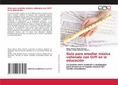 Guía para enseñar música vallenata con Orff en la educación Guía para enseñar música vallenata con Orff en la educación