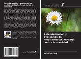 Estandarización y evaluación de medicamentos herbales contra la obesidad Estandarización y evaluación de medicamentos herbales contra la obesidad