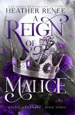 A Reign of Malice A Reign of Malice