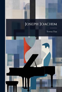 Joseph Joachim - Tua, Teresa Joseph Joachim - Tua, Teresa
