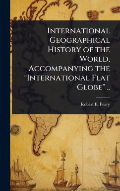 Cover International Geographical History of the World, Accompanying the 