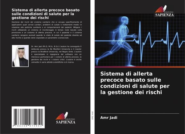 Sistema di allerta precoce basato sulle condizioni di salute per la gestione dei rischi Sistema di allerta precoce basato sulle condizioni di salute per la gestione dei rischi