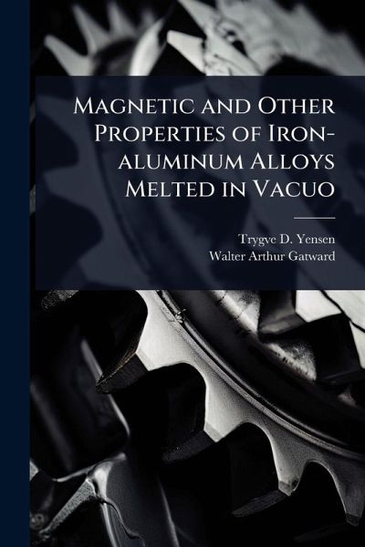 Magnetic and Other Properties of Iron-aluminum Alloys Melted in Vacuo
