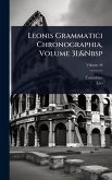Leonis Grammatici Chronographia, Volume 31;&Nbsp