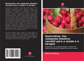 Quercetina: Um composto bioativo versátil para a saúde e a terapia Quercetina: Um composto bioativo versátil para a saúde e a terapia