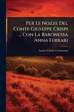 Cover Per Le Nozze Del Conte Giuseppe Crispi ... Con La Baronessa Anna Ferrari