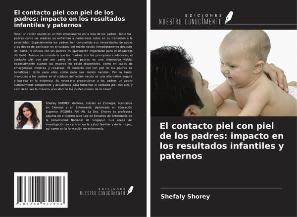 El contacto piel con piel de los padres: impacto en los resultados infantiles y paternos El contacto piel con piel de los padres: impacto en los resultados infantiles y paternos