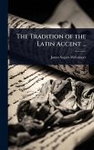 The Tradition of the Latin Accent ...