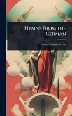 Hymns From the German Hymns From the German