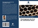 Thermogenese der Brut der stachellosen Biene Thermogenese der Brut der stachellosen Biene