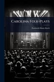 Carolina Folk-Plays