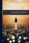 Amazing Grace Amazing Grace
