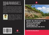 Dados de observação da Terra e tecnologia geoespacial para modelagem de deslizamentos de terra Dados de observação da Terra e tecnologia geoespacial para modelagem de deslizamentos de terra