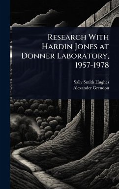 Cover Research With Hardin Jones at Donner Laboratory, 1957-1978