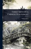 Three men on a Chinese Houseboat Three men on a Chinese Houseboat