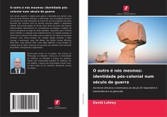 O outro é nós mesmos: identidade pós-colonial num século de guerra Cover O outro é nós mesmos: identidade pós-colonial num século de guerra