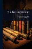 The Book of Genesis The Book of Genesis