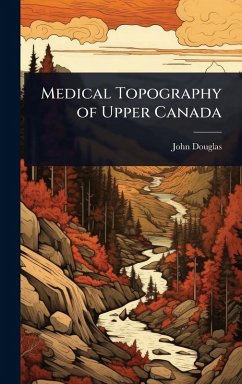 Cover Medical Topography of Upper Canada