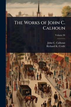 Cover The Works of John C. Calhoun