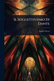Il Soggettivismo Di Dante