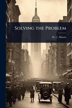 Solving the Problem - Mason, M C