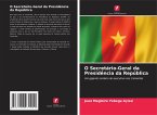 O Secretário-Geral da Presidência da República