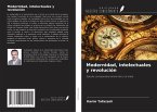Modernidad, intelectuales y revolución