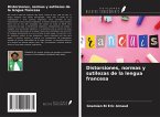 Distorsiones, normas y sutilezas de la lengua francesa