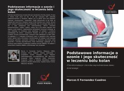 Podstawowe informacje o ozonie i jego skuteczno¿¿ w leczeniu bólu kolan - Fernandez Cuadros, Marcos E
