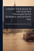 A Short Tour Made in the Year One Thousand Seven Hundred and Seventy One