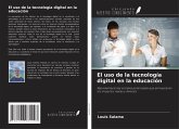 El uso de la tecnología digital en la educación El uso de la tecnología digital en la educación