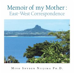 Memoir of my Mother - Niijima, Miyo Snyder Memoir of my Mother - Niijima, Miyo Snyder