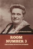 Room Number 3, and Other Detective Stories Room Number 3, and Other Detective Stories