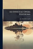 Ad Spinozae Opera Posthuma