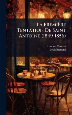 La Première Tentation De Saint Antoine (1849-1856) Cover La Première Tentation De Saint Antoine (1849-1856)