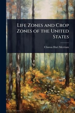 Cover Life Zones and Crop Zones of the United States