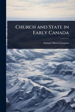 Cover Church and State in Early Canada