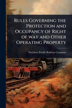 Cover Rules Governing the Protection and Occupancy of Right of way and Other Operating Property