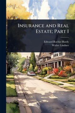 Cover Insurance and Real Estate; Part I