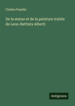 Cover De la statue et de la peinture traités de Leon-Battista Alberti