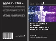 Locus De Control Y Relaciones Interpersonales En El Deporte: Un estudio - Das, Joydeb; Khetmalis, Mahesh Sawata